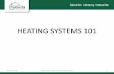 HEATING SYSTEMS 101 - NYSERDA · 2016. 8. 8. · – Price of repair exceeds value of furnace • Major health and safety concern – Cracked Heat Exchanger ... • Smoke Bomb •