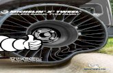 Michelin X Tweel...2-3 times longer than a pneumatic tyre at equal tread depth, and capable of being retreaded. MSPN 64828 Hard Surface Traction MSPN 34735 All Terrain 2-piece Hub