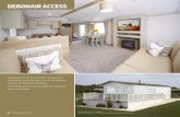DEBONAIR ACCESS - Welcome - Atlas Leisure Homes · STANDARD FEATURE HIGHLIGHTS OOFree standing suite complete with scatter cushions OOFree standing table and chairs OOPull out bed