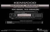 SERVICE MANUALmanuals.repeater-builder.com/Kenwood/nx/NX-5800/NX-5800...Channel Spacing Analog 12.5 / 25 kHz Digital 6.25 / 12.5 kHz Operating Voltage 13.6V DC ±15% Operating Temperature