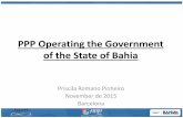 PPP Operating the Government of the State of Bahia · 2015. 11. 25. · PROJETO: Sistema Metroviário de Salvador e Lauro de Freitas SPE: Companhia do Metrô Bahia OBJETO . Construção