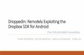 DroppedIn: Remotely Exploiting the Dropbox SDK for Androidgoldbe/teaching/HW55815/presos/droppedin.pdf · 2015. 5. 3. · Response from Dropbox December 1, 2014 - Vulnerabilities
