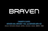 OWNER’S GUIDE: BRAVEN 805, BRAVEN 1100, and ...805/1100/BRV-HD alors qu’elle est connectée en mode True Wireless , l’autre enceinte se met aussi hors tension. Pour réactiver