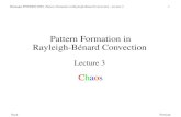Pattern Formation in Rayleigh-Bénard Convectionphysbio/activities/lectures/Cross/...b) dislocations climb c) both dislocations are at the lateral walls one dislocation quickly glides