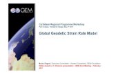 Global Geodetic Strain Rate Model - UWI Seismic Research ...uwiseismic.com/Downloads/MARCO_PAGANI_04_GEM_geodetic...making GPS data/velocities available. In return, they can receive