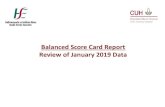Balanced Score Card Report Review of January 2019 Data · 2019. 2. 21. · Balanced Score Card Report Review of January 2019 Data . Balanced Scorecard Patient Access Quality & Safety