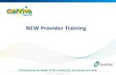 NEW Provider Training - Health Net · 2020. 2. 11. · Net Provider Portal at Most operational needs can be handled on-line: o Verify eligibility o Check claims status o Access the