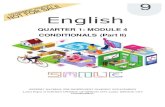 QUARTER 1: MODULE 4 CONDITIONALS (Part II) · 2020. 11. 2. · English – Grade 9 Support Material for Independent Learning Engagement (SMILE) Quarter 1: Week 4: Conditionals Part