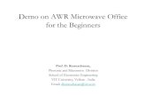 Demo on AWR Microwave Office for the Beginners...Demo on AWR Microwave Office for the Beginners Prof. D. Kannadassan, Photonic and Microwave Division School of Electronics Engineering