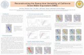 Reconstructing the Space-time Variability of California Snow … · 2016. 12. 15. · Reconstructing the Space-time Variability of California Snow Water Equivalent (SWE) Mu Xiaoa,