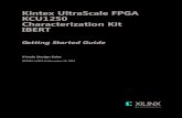 Kintex UltraScale FPGA KCU1250 Characterization Kit ......• PC with a version of the Windows operating system supported by Xilinx Vivado Design Suite Setting Up the KCU1250 Board