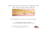 The British Academy of Hypnosis The Hypnotic Mind Band · 2020. 9. 26. · The British Academy of Hypnosis The Hypnotic Mind Band The Hypnotic Gastric Band Scripts Hypnotherapy Scripts
