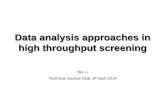 Data analysis approaches in high throughput screeningffffffff-b34e-2810-0000... · 2016. 5. 11. · Differences between RNAi and small molecule HTS Library design: • In theory,