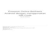 QR Code Android dengan menggunakan Presensi Online Berbasisrepository.unitomo.ac.id/2414/1/Turnitin Presensi Online... · 2020. 2. 17. · Presensi Online Berbasis Android dengan