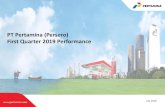 PT Pertamina (Persero) First Quarter 2019 Performance...PT Pertamina (Persero) First Quarter 2019 Performance July 2019 Disclaimer By attending the meeting where this presentation