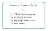 4-1 Chapter 4—Processor Design Chapter 4: Processor Designnayda/Courses/Inel4215S04/Lectures/Ch04.pdf4-1 Chapter 4—Processor Design Computer Systems Design and Architecture by