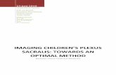 Imaging Children’s plexus sacralis: Towards an optimal method€¦ · Imaging the plexus sacralis is the first step in confirming this hypothesis. For depicting the nerves of the