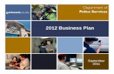 2012 Business Plan · 2011. 10. 6. · (PSAP) 6 Vision, Mission, Core Values Vision Statement ... • Vehicle Theft – down 25.08% • Theft (All) – down 3.72%. 11 2011 Performance