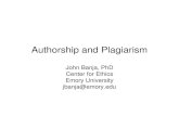 Authorship and Plagiarism Banja.ppt - Emory Compliancecompliance.emory.edu/documents/AuthorshipandPlagiarism...A Pure Plagiarism Issue (I ll l h f )(Intellectual theft) Graduate students