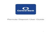 Remote Deposit User Guide...- 3 - The Remote Deposit Application The web Remote Deposit application is a software program that gives you the ability to create images of the checks