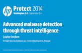 Advanced malware detection through threat intelligence•Malicious code is becoming more difficult to detect •A lack of anti -virus products signatures leave our network exposed