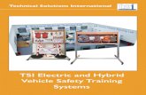TSI Electric and Hybrid Vehicle Safety Training Systems · 2020. 5. 13. · TSI Electric and Hybrid Vehicle Safety Training Systems Today’s generation of Electric and Hybrid vehicles