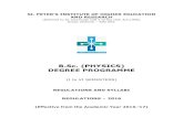 REGULATIONS AND SYLLABI REGULATIONS 2016spiher.ac.in/wp-content/uploads/2018/07/B.Sc_.-Physics.pdf2 B.Sc. (PHYSICS) DEGREE PROGRAMME Regulations – 2016 (Effective from the Academic