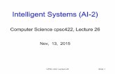 Intelligent Systems (AI-2)carenini/TEACHING/CPSC422-15-2/...CPSC 422, Lecture 26 37 Effective Parsing • Top-down and Bottom-up can be effectively combined but still cannot deal with