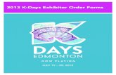 2013 K-Days Exhibitor Order Forms · 2013. 5. 30. · SEND COMPLETED ORDER FORM BY MAIL TO: Northlands c/o Group Sales Office Box 1480, Edmonton, Alberta T5J 2N5 Email and fax: You