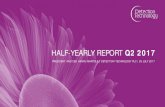 HALF-YEARLY REPORT Q2 2017 - Detection Technology · 2017. 7. 26. · HIGHLIGHTS Q2 2017 2 20.4 net sales, M€ 16.8 net sales growth -% 4.1. EBIT, M€ 20.3. EBIT-% SBU-sales declined