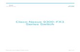 Cisco Nexus 9300-FX3 Series Data Sheet...management for customers who want to take advantage of the DevOps operation model and tool sets. Switch model Table 1. Cisco Nexus 9300-FX3