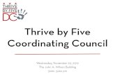 1) Welcome [thrivebyfive.dc.gov]...Nov 20, 2019  · 1) Welcome 2) Coordinating Council Purpose 3) Remarks: Deputy Mayor Wayne Turnage 4) Remarks: Deputy Mayor Paul Kihn 5) Membership