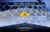 ADVANCED MANUFACTURING - iedc.in.gov · SITUATION: Indiana’s rich history in automotive excellence and advanced manufacturing provided GM Global Manufacturing (GM) with fertile