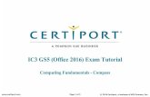 IC3 GS5 (Office 2016) Exam Tutorial - Pearson VUE · 2020. 12. 1. · IC3 GS5 (Office 2016) Exam Tutorial Computing Fundamentals - Compass Page 1 of 3 ... When you finish leaving