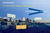 Credit Risk Model Monitoring - Accenture/media/accenture/... · 2015. 6. 26. · structure around credit risk model monitoring include: • Independence of the model monitoring team