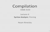 0368-3133 Lecture 4 - TAUmaon/teaching/2016-2017/compilation/compilatio… · Broad kinds of parsers • Parsers for arbitrary grammars – Earley’smethod, CYK method – Usually,