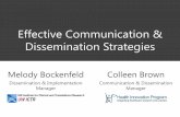 Effective Communication & Dissemination Strategies...• Infographics • Interviews • News Appearances • Posters • Press Releases • Reports • Social Media • Video •