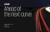 Ahead of the next curve...Ahead of the next curve Work on what’s now – think on what’s next Major security gaps remain despite progress on cyber security No time to waste to
