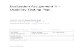 Evaluation Assignment 4 Usability Testing Plan...1. Usability Test Plan Usability test plan is required to meet the need of proper structure of usability testing. Usability testing