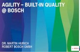 AGILITY – BUILT-IN QUALITY @ BOSCH · 2018. 11. 8. · The agile values and principles have to be read carefully and implemented the right way. ... Arie van Bennekum Andrew Hunt