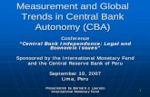 Measurement and Global Trends in Central Bank Autonomy ......1 Measurement and Global Trends in Central Bank Autonomy (CBA) Conference “Central Bank Independence: Legal and Economic
