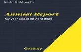 Annual Report...Gateley 1Holdings2 Plc Annual report and 3nancial statements For the year ended ffi4 April -4-4 2 Contents Company information 3 Chairman’s Statement 6 Chief Executive