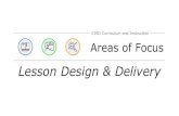 Lesson Design & Delivery · 2018. 8. 23. · Agenda Topic Lesson Design & Delivery Objective I will identify and locate the Lead4Ward Field Guides, create a sample “TODAY” agenda,