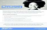 Developing Your Resilience - wirlca.org · Resilience Developing Your Tips for Building Resilience: • Develop and maintain positive relationships. This includes family, friends