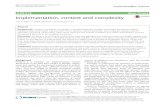 Implementation, context and complexity · 2017. 8. 25. · processes interact with contexts. The paper addresses the problem of context as it affects processes of implementation,