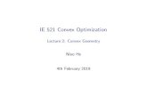 IE 521 Convex Optimization - Niao Heniaohe.ise.illinois.edu/IE521/IE521-lecture-2-convex... · 2019. 2. 4. · IE 521 Convex Optimization Niao He Warm-up Quick Review Questions Convex