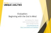 Evaluation: Beginning with the End in Mind Beginning with... · 2020. 12. 9. · Evaluation –When? During most of these phases Evaluations can be formative or summative (ongoing