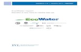 EcoWater report - IVL · 2015. 10. 22. · IVL-report C 87 EcoWater report This report is a deliverable or other report from the EU project EcoWater. At project closure it is was