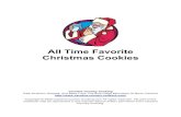 All Time Favorite Christmas Cookies€¦ · 1/3 cup of crunchy style peanut butter 1 cup of unbleached flour; sifted 1/2 teaspoon of Baking Soda 1/4 teaspoon of salt 1 cup of quick