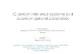 Quantum reference systems and quantum general covariance · 2019. 4. 8. · Quantum reference systems and quantum general covariance Philipp Höhn Institute for Quantum Optics and